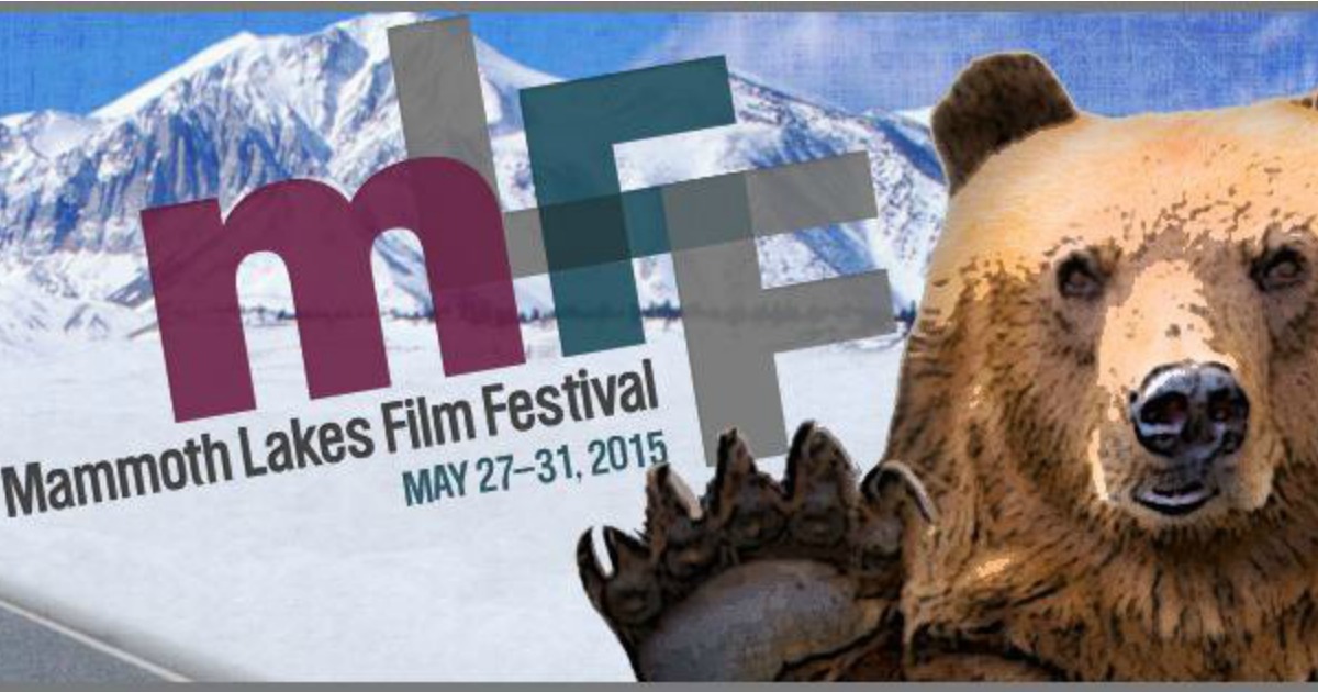First Annual Mammoth Lakes Film Festival Runs May 2731; Opens With New