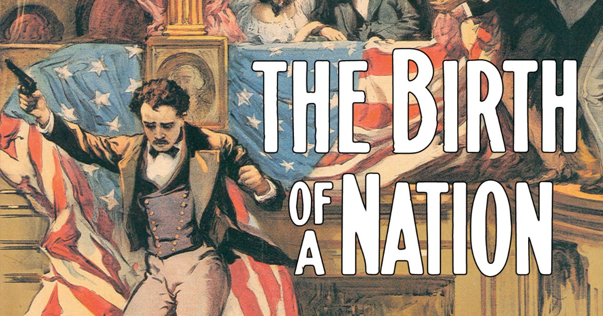 The Birth of a Nation, Cast, Plot, Summary, & Facts